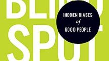 Blindspot: Hidden Biases of Good People Book review by Mahzarin R. R. Banaji (Author), Anthony G. Greenwald (Author)